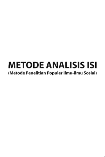 Metode Analisis Isi (Metode Penelitian Populer Ilmu-ilmu Sosial)