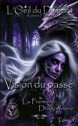 Vision Du Passé La Première Dragonnière