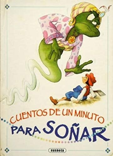 Cuentos de un Minuto Para Soñar