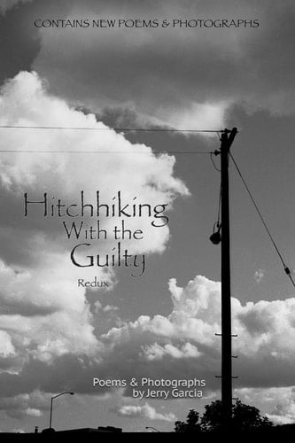 Hitchhiking with the Guilty Redux Travels in the American Dream