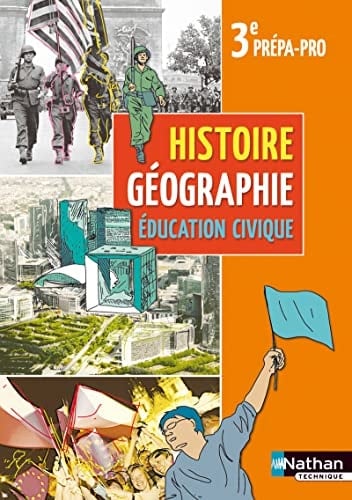 Histoire géographie éducation civique 3e prépa-pro