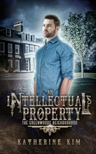 An Intellectual's Property (The Greenwoods Neighborhood)