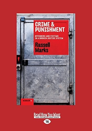 Crime and Punishment Offenders and Victims in a Broken Justice System
