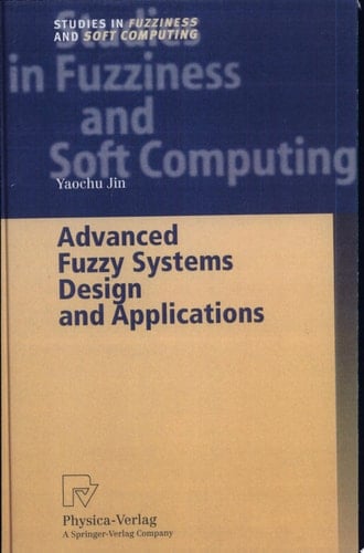 Advanced Fuzzy Systems Design and Applications