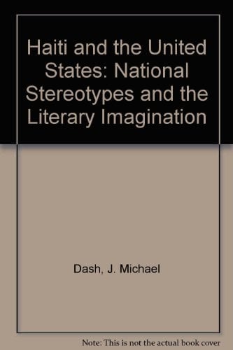 Haiti and the United States: National stereotypes and the literary imagination