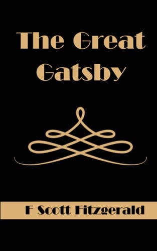 The Great Gatsby: The 1925 Jazz Age American Drama (Annotated)
