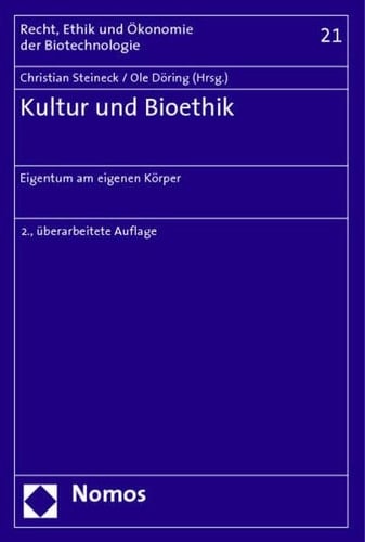 Kultur und Bioethik Eigentum am eigenen Körper