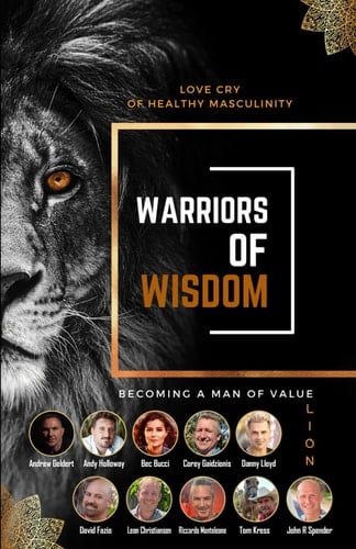 Warrior of Wisdom Being a Man of Value