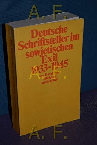 Deutsche Schriftsteller im sowjetischen Exil 1933 - 1945