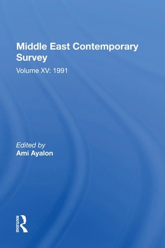 Middle East Contemporary Survey Volume XV: 1991