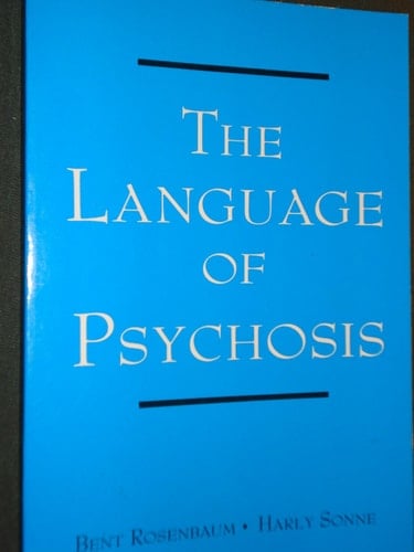The Language of Psychosis