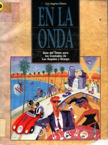 En La Onda Guia Del Times Para Los Condados de Los Angeles and Orange