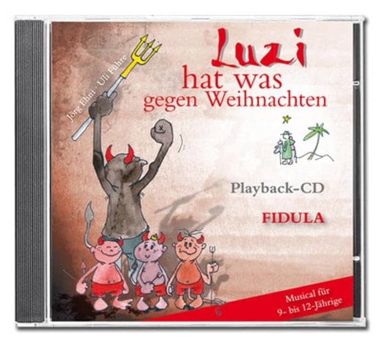 Luzi hat was gegen Weihnachten: Playback-CD zum gleichnamigen Musical