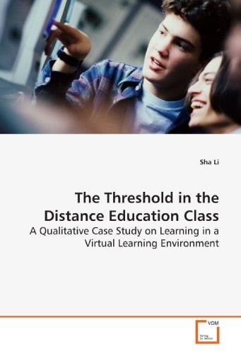 The Threshold in the Distance Education Class: A Qualitative Case Study on Learning in a Virtual Learning Environment