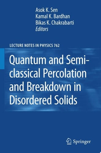 Quantum and Semi-classical Percolation and Breakdown in Disordered Solids