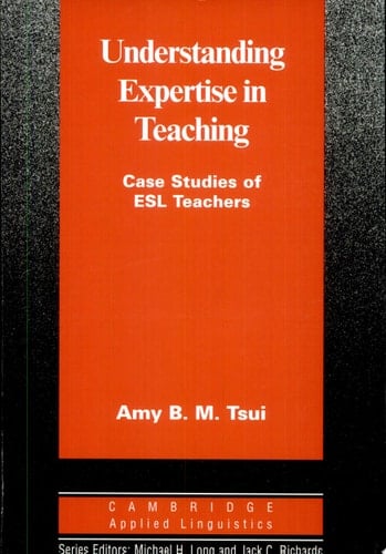 Understanding Expertise in Teaching Case Studies of Second Language Teachers