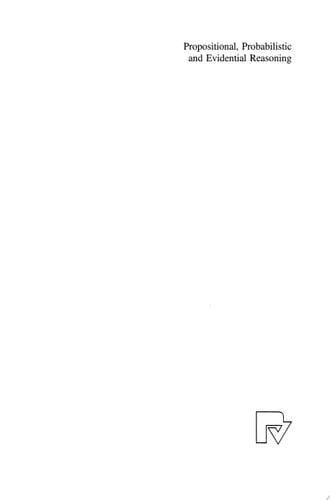 Propositional, Probabilistic and Evidential Reasoning