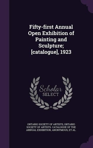 Fifty-First Annual Open Exhibition of Painting and Sculpture; [Catalogue], 1923