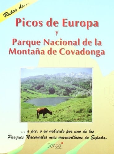 Los Picos de Europa y Parque Nacional de la Montaña de Covadonga