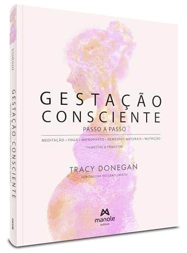 GESTAÇÃO CONSCIENTE – PASSO A PASSO