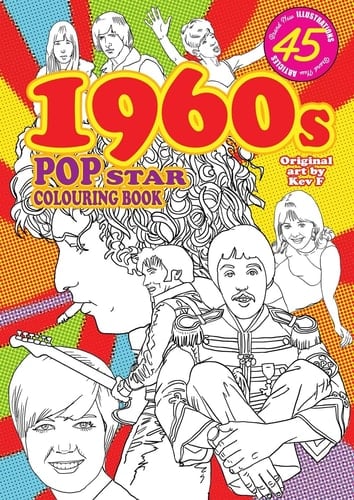 1960s Pop Star Colouring Book 45 All New Images and Articles - Colouring Fun & Pop History