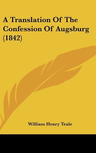 A Translation of the Confession of Augsburg (1842)