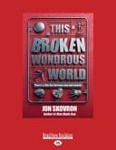 This Broken Wondrous World