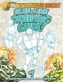 Drawing Powerful Heroes! BLue-Line Drawing Guide!