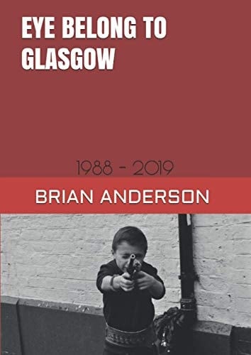 Eye Belong to Glasgow 1988 - 2019