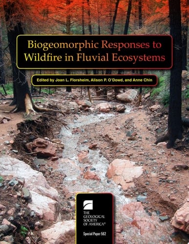 Biogeomorphic Responses to Wildfire in Fluvial Ecosystems