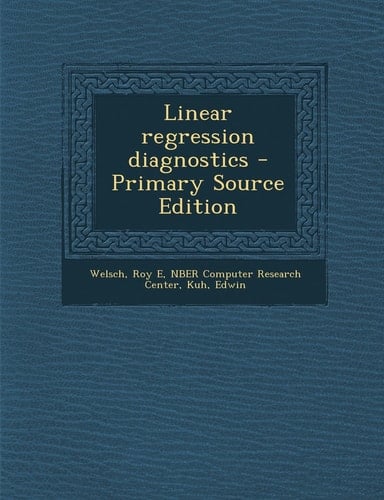 Linear Regression Diagnostics - Primary Source Edition