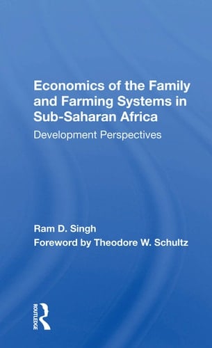 Economics of the Family and Farming Systems in Sub-Saharan Africa Development Perspectives