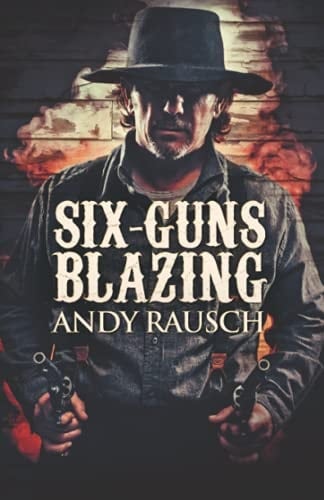 Six-Guns Blazing