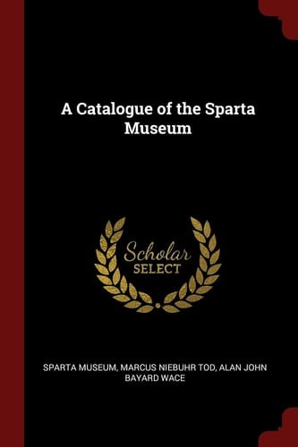 A Catalogue of the Sparta Museum