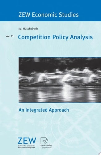 Competition Policy Analysis An Integrated Approach
