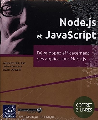 Node JS et JavaScript : Développez efficacement des applications Node JS Coffret de 2 livres