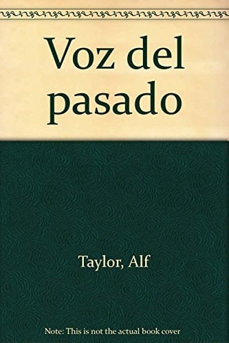 Voz del pasado relatos de la Edad del Sueño, del aquí y del ahora