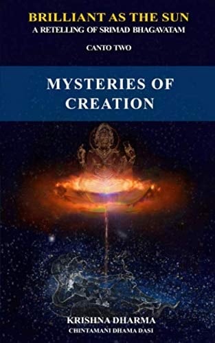Brilliant As the Sun: a Retelling of Srimad Bhagavatam Canto Two: Mysteries of Creation