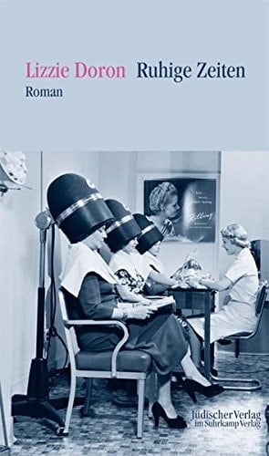 Ruhige Zeiten Roman