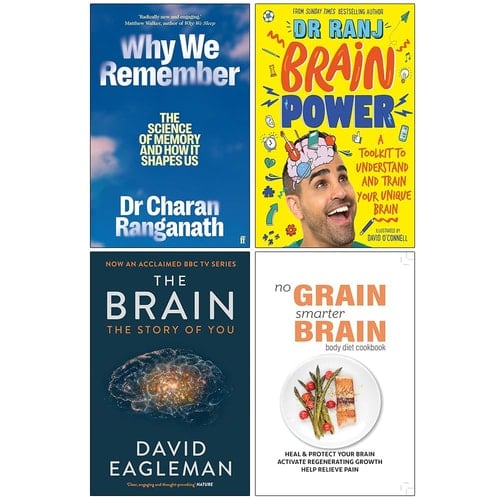 Why We Remember [Hardcover], Brain Power, The Brain The Story of You & No Grain Smarter Brain Body Diet Cookbook 4 Books Collection Set