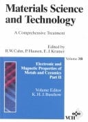 Materials science and technology : a comprehensive treatment. 3 : B. Electronic and magnetic properties of metals and ceramics. - Pt. 2
