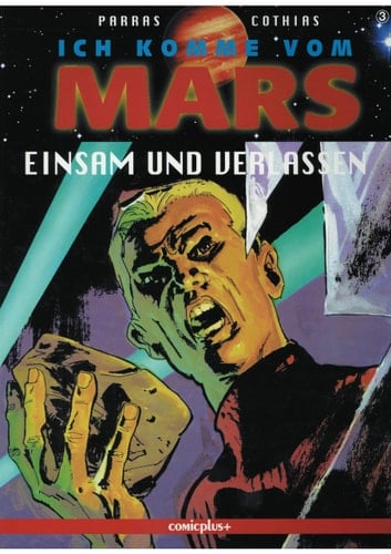Ich komme vom Mars Einsam und verlassen