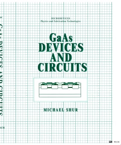 GaAs Devices and Circuits
