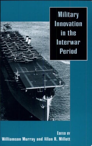 Military Innovation in the Interwar Period