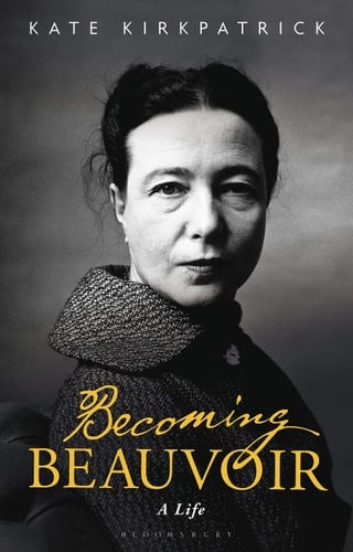 Becoming Beauvoir A Life