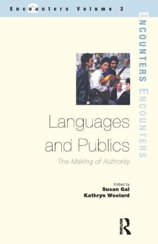 Languages and Publics: The Making of Authority (Encounters)