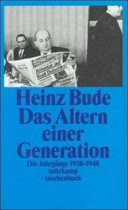 Das Altern einer Generation die Jahrgänge 1938 bis 1948