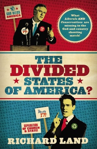 The Divided States of America? What Liberals and Conservatives Are Missing in the God-and-Country Shouting Match!