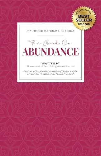 The Book on Abundance (Jan Fraser Inspired Life Series)