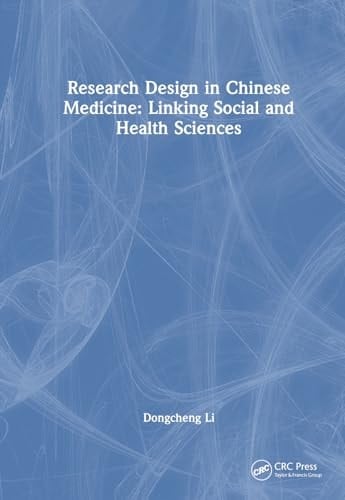 Research Design in Chinese Medicine Linking Social and Health Sciences